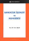 Bankacılık İşlemleri ve Muhasebesi