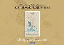 Bir Osmanlı Maden Müdürünün Kızılırmak Projesi-1848 - Osman Doğan
