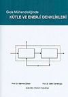 Gıda M&uuml;hendisliğinde K&uuml;tle ve Enerji Denklikleri