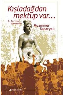 Kışladağ'dan Mektup Var... & Su Perisine Mektuplar