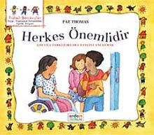 Herkes Önemlidir & Çocuğa Farklılıklara Saygıyı Anlatmak