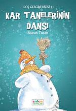 Kar Tanelerinin Dansı / Düş Gezgini 11
