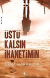 &Uuml;st&uuml; Kalsın İhanetimin