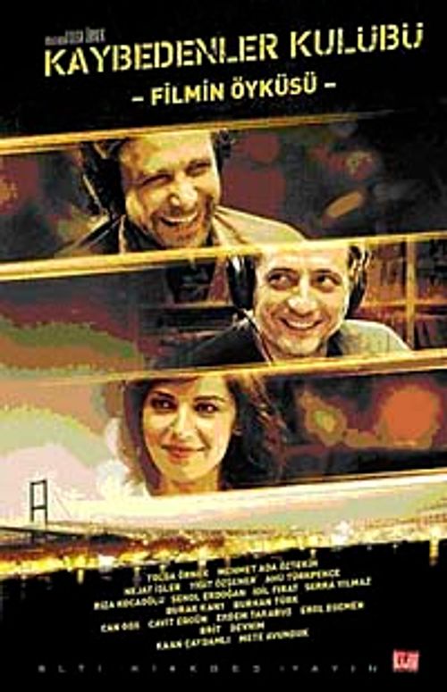 Kaybedenler Kulübü & Filmin Öyküsü