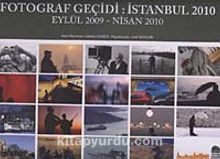 Fotoğraflar Geçidi: İstanbul 2010 / Eylül 2009 - Nisan 2010