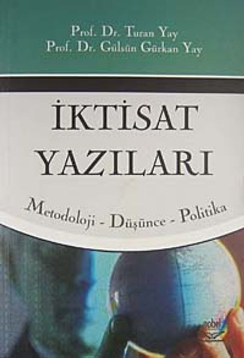 İktisat Yazıları & Metodoloji-  Düşünce - Politika
