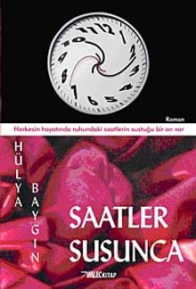 Saatler Susunca & Herkesin Hayatında Ruhundaki Saatlerin Sustuğu Bir An Var