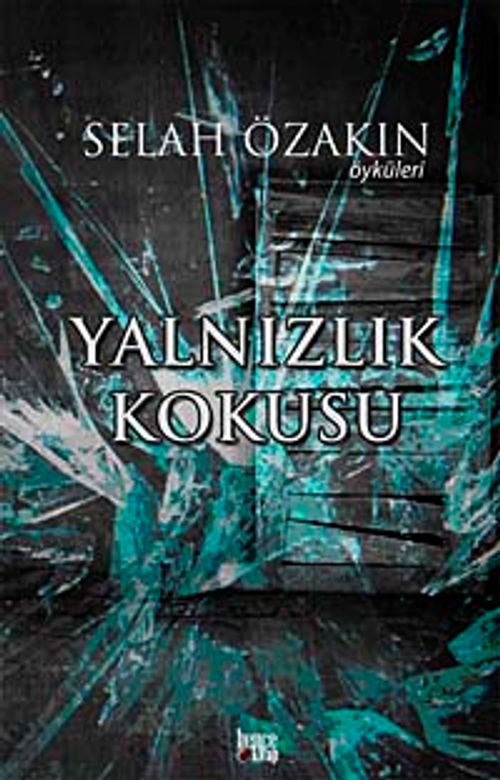 Yalnızlık Kokusu
