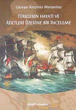 Türklerin Hayatı ve Adetleri Üzerine Bir İnceleme
