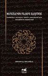Mutezile'nin Felsefe Eleştirisi & Harezmli Mutezili İbn'l-Melahimi'nin Felsefeye Reddiyesi
