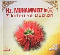 Hz. Muhammed'in (sav) Zikirleri ve Duaları (cep boy)