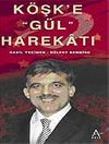 K&ouml;şk'e G&uuml;l Harekatı