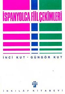 İspanyolca Fiil Çekimleri - İnci Kut