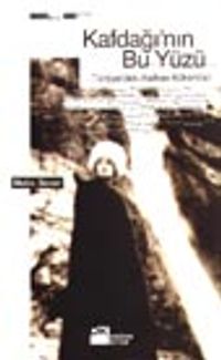 Kaf Dağı'nın Bu Yüzü / Türkiye'deki Kafkas Kökenliler