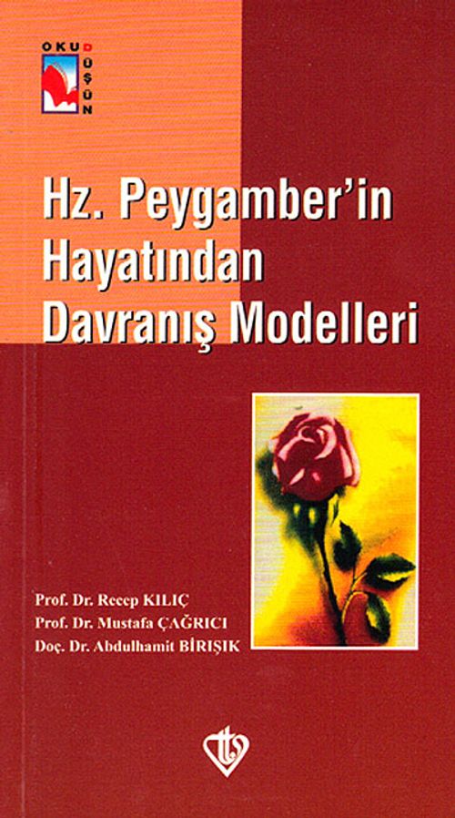 Hz. Peygamber'in Hayatından Davranış Modelleri