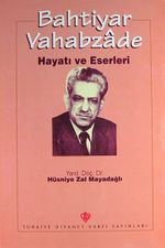 Bahtiyar Vahabzade Hayatı ve Eserleri