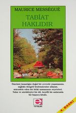 Tabiat Haklıdır
