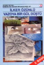 Vazoya Bir Gül Düştü