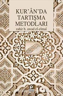Kur'an'da Tartışma Metodları - Zahir Bin Awad el-Elmai