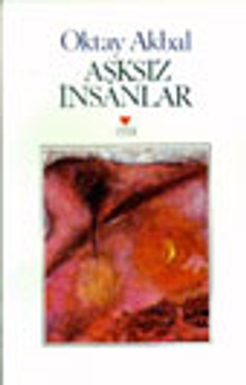 Aşksız İnsanlar