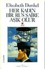 Her Kadın Bir Rus Şaire Aşık Olur