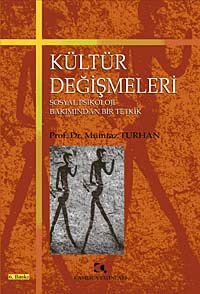 Kültür Değişmeleri & Sosyal Psikoloji Bakımından Bir Tetkik