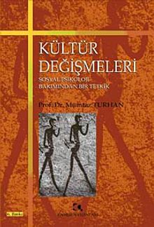 Kültür Değişmeleri & Sosyal Psikoloji Bakımından Bir Tetkik