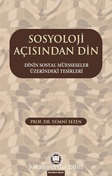 Sosyoloji Açısından Din - Prof. Dr. Yümni Sezen
