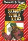 Sultanın B&uuml;y&uuml;l&uuml; Kılıcı (15.kitap)