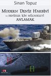 Modern Deniz Harbini ve Denizler İ&ccedil;in M&uuml;cadeleyi Anlamak