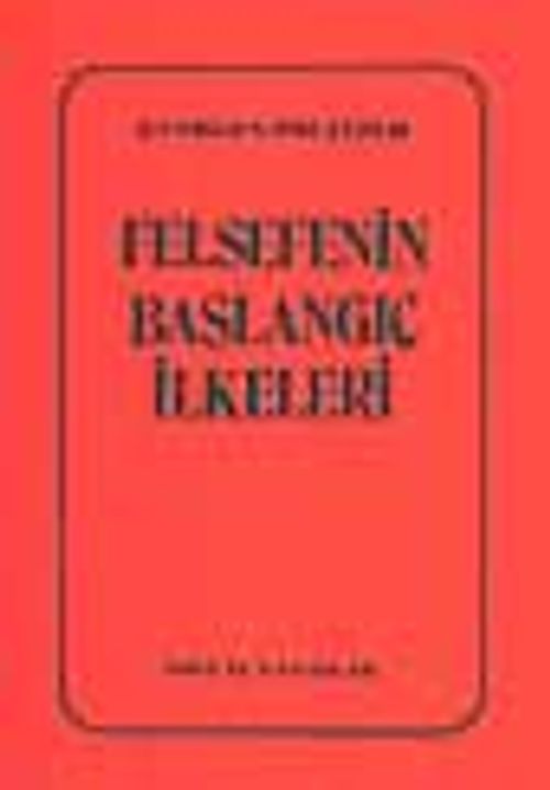 Felsefenin Başlangıç İlkeleri