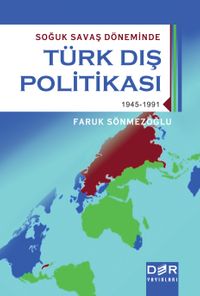 Soğuk Savaş Döneminde Türk Dış Politikası