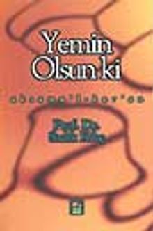 Yemin Olsun ki
