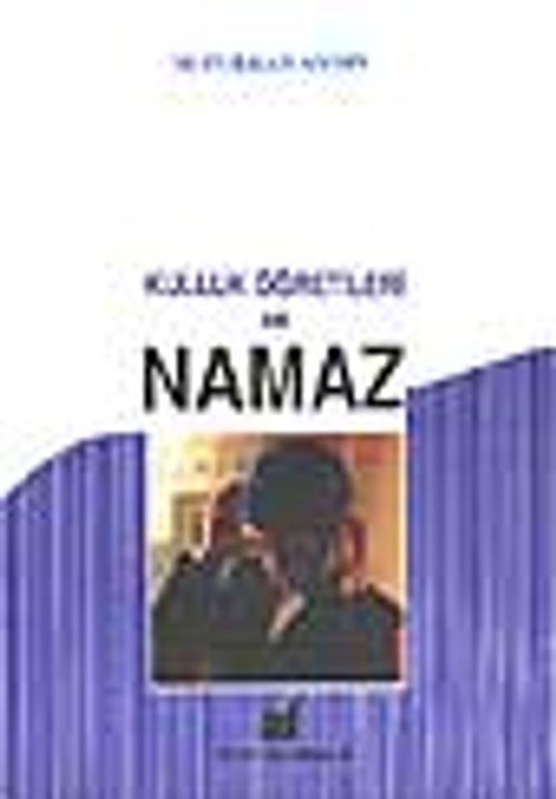 Kulluk Öğretileri ve Namaz Hocası