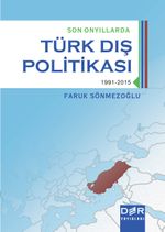 Son Onyıllarda Türk Dış Politikası  
