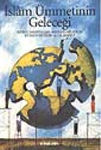 İslam Ümmetinin Geleceği
