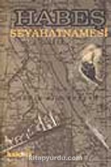Habeş Seyahatnamesi 1904 - Sadık El-Müeyyed