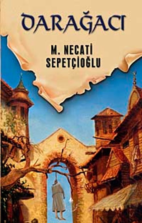 Darağacı / Dünki Türkiye Dizisi 9. Kitap