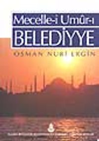 Mecellei Umurı Belediyye (1.cilt)