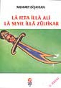 La Feta İlla Ali La Seyfe İlla Zülfikar