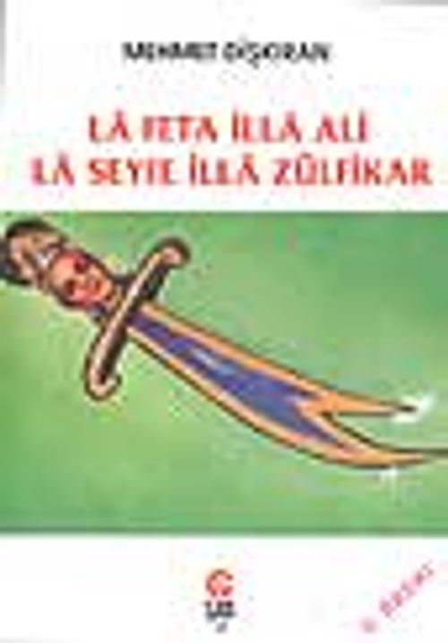 La Feta İlla Ali La Seyfe İlla Zülfikar