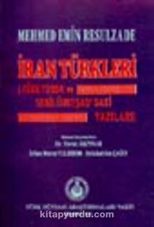 İran Türkleri (Türkyurdu ve Sebilürreşad'daki Yazıları)