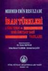 İran T&uuml;rkleri (T&uuml;rkyurdu ve Sebil&uuml;rreşad'daki Yazıları)