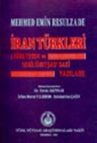 İran Türkleri (Türkyurdu ve Sebilürreşad'daki Yazıları)