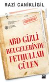 ABD Gizli Belgelerinde Fethullah G&uuml;len