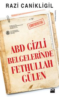 ABD Gizli Belgelerinde Fethullah Gülen