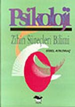 Psikoloji (Zihin Süreçleri Bilimi)