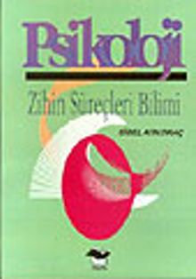 Psikoloji (Zihin Süreçleri Bilimi)