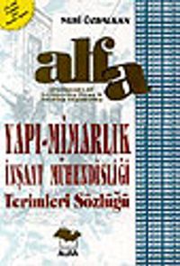 Alfa Yapı Mimarlık-İnşaat Müh. Terimleri Sözlüğü İng.-Tr.