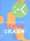 Crash/&Ccedil;&ouml;k&uuml;ş